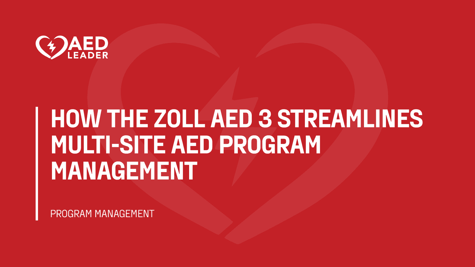 How the ZOLL AED 3 streamlines multi-site AED program management (1)