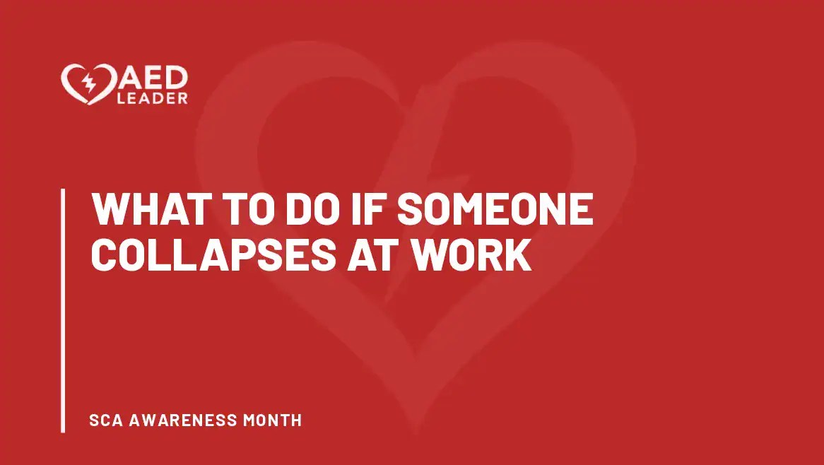 What to do if someone collapses at work?