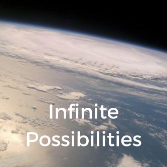 Infinite Possibilities