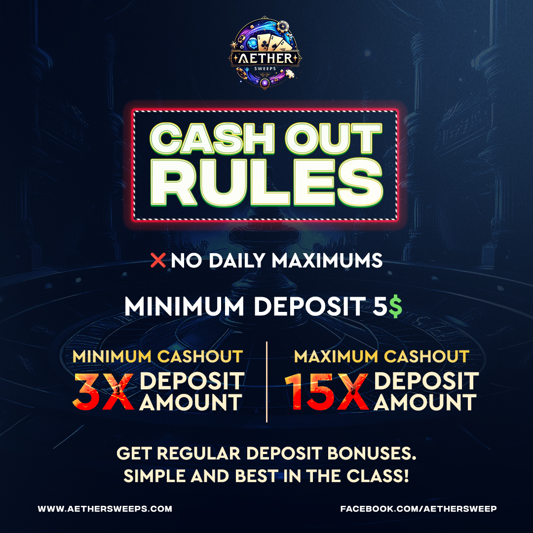 Cashout Rules | AetherSweeps