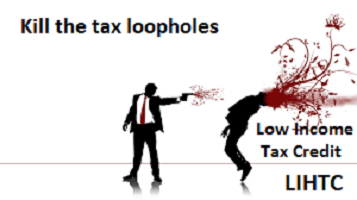 kill tax loopholes, LIHTC