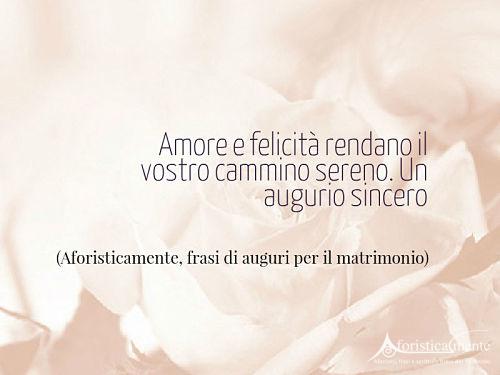 Amore come gioia, amore come sofferenza, matrimonio come celebrazione, come punto di partenza o, per . 200 frasi, citazioni, pensieri, aforismi e battute divertenti sul matrimonio - AFORISTICAMENTE