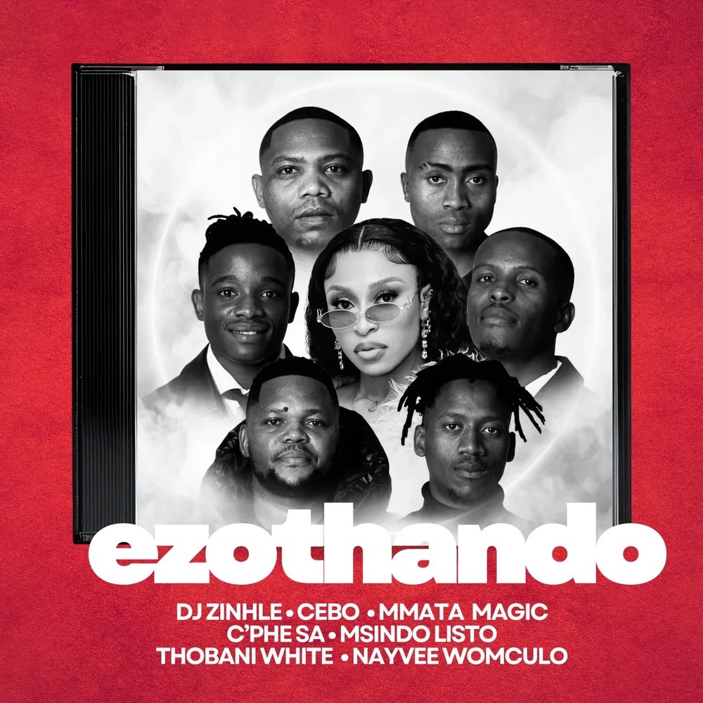 Dj Zinhle - Ezothando Ft Cebo, Mmata Magic, C’phe Sa, Thobani White & Nayvee Womculo