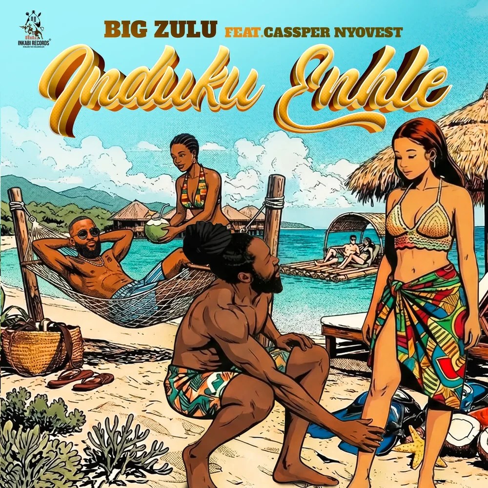 Big Zulu - Induku Enhle Ft Cassper Nyovest