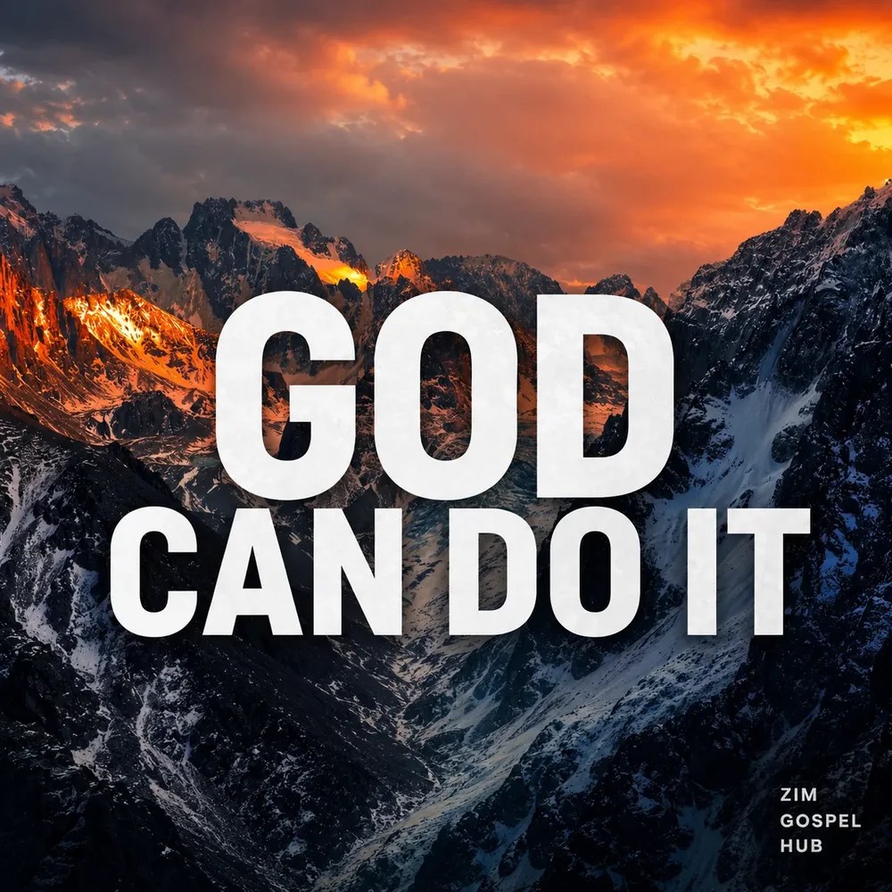 Zim Gospel Hub - God Can Do It