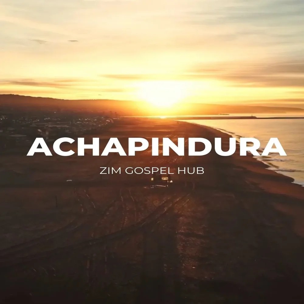Zim Gospel Hub - Achapindura