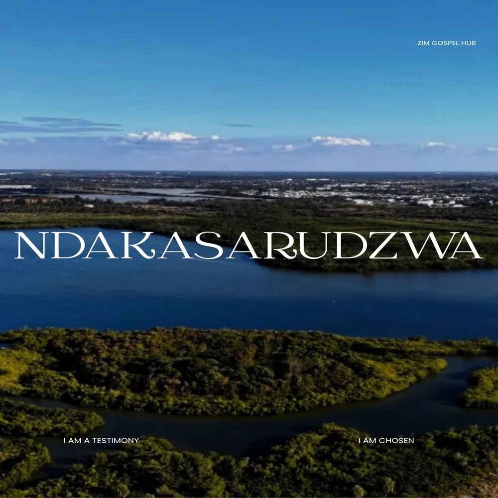 Zim Gospel Hub - Ndakasarudzwa