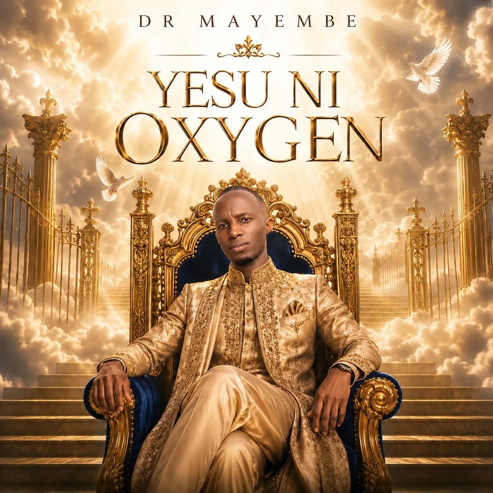 Dr Mayembe Yesu Ni Oxygen