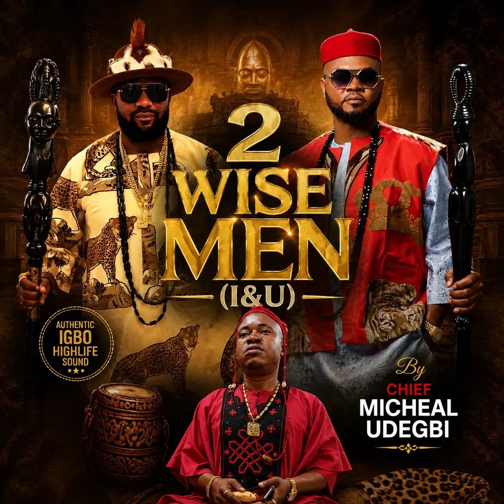 Chief Michael Udegbi - 2 Wise Men (i&u)