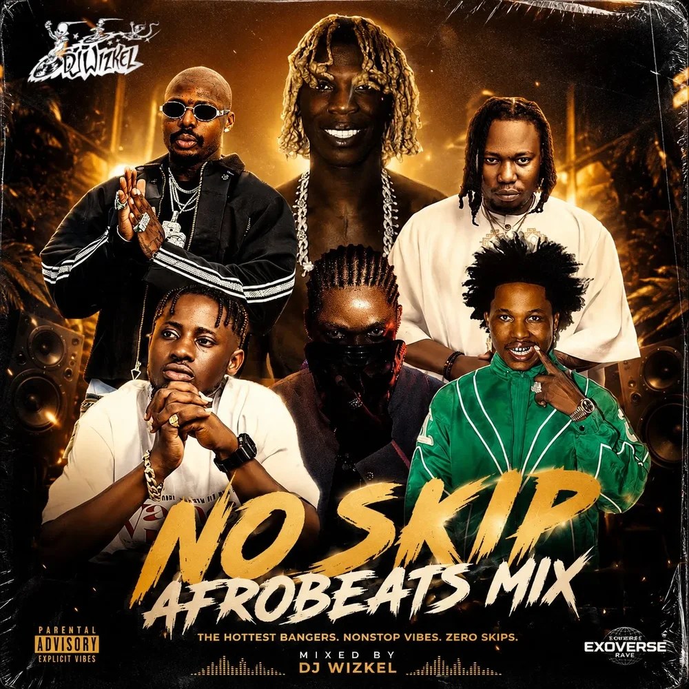 Dj Wizkel - No Skip Hottest Latest Afrobeats Hits (2026)