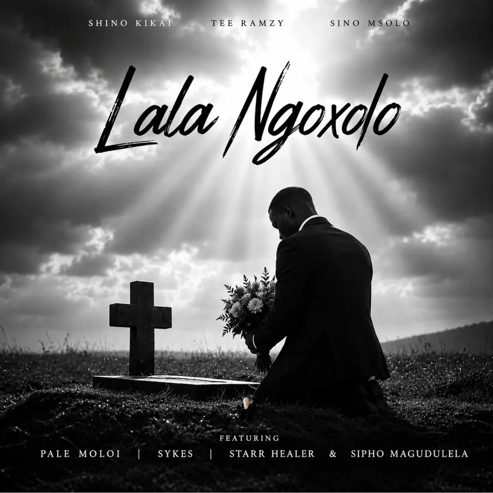 Shino Kikai - Lala Ngoxolo Ft Tee Ramzy, Sino Msolo, Sykes, Starr Healer, Pale Moloi & Sipho Magudulela