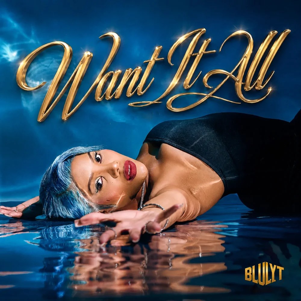 Blulyt - Want It All
