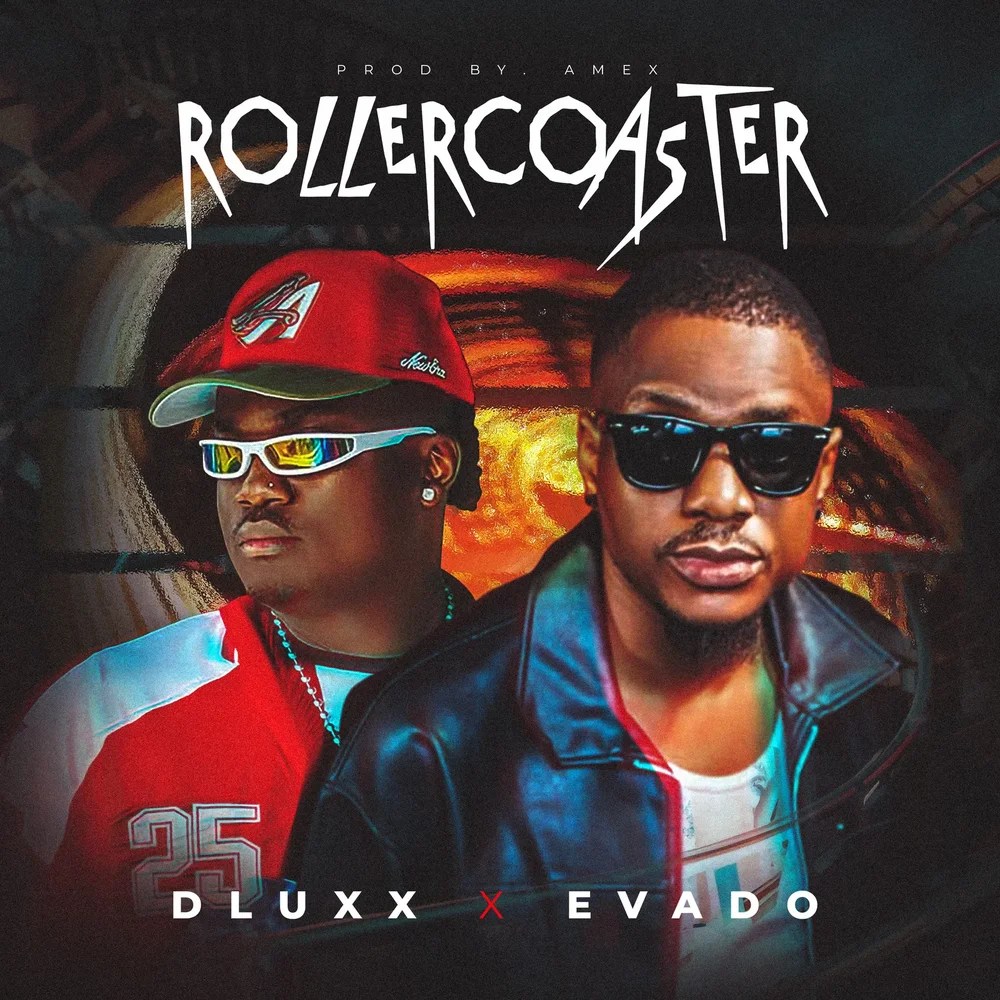 Dluxx - Rollercoaster Ft Evado