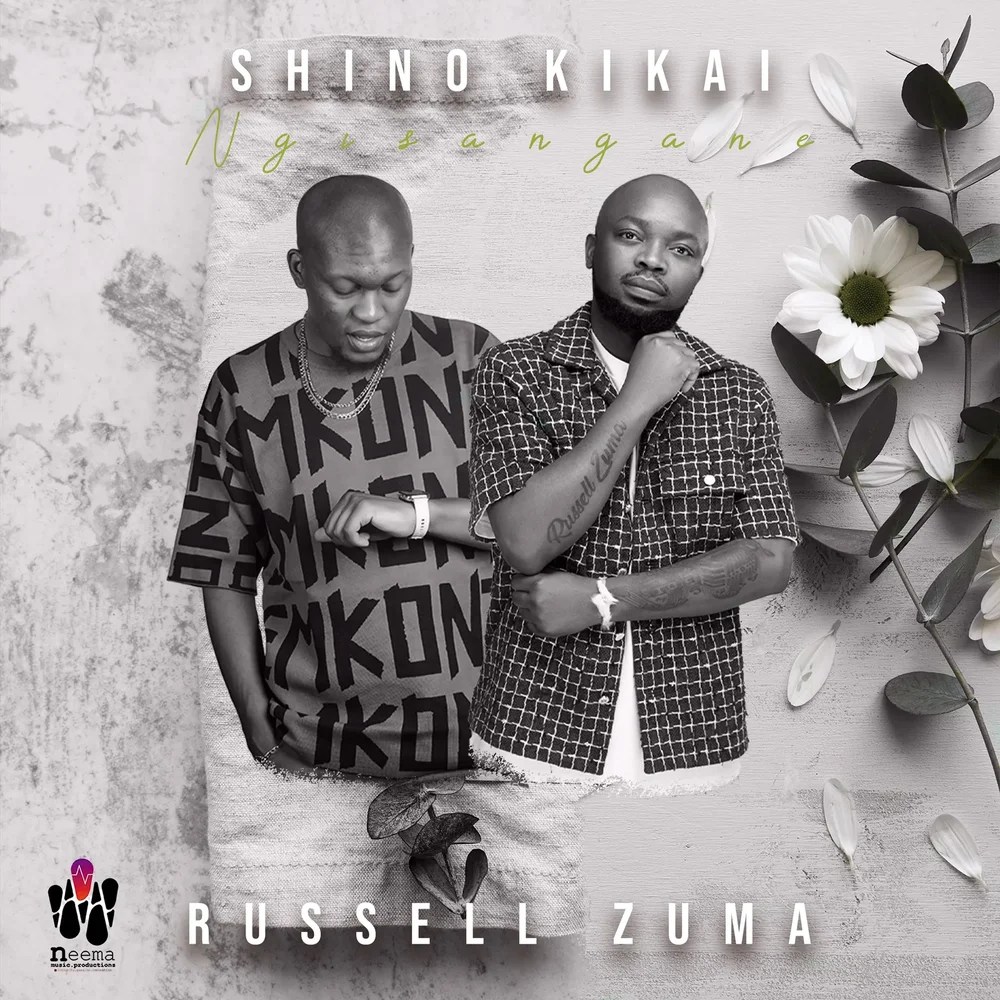 Shino Kikai - Ngisangane Ft Russell Zuma