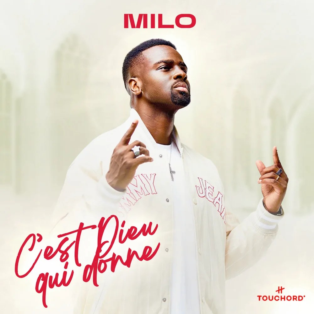 M I L O - Cest Dieu Qui Donne