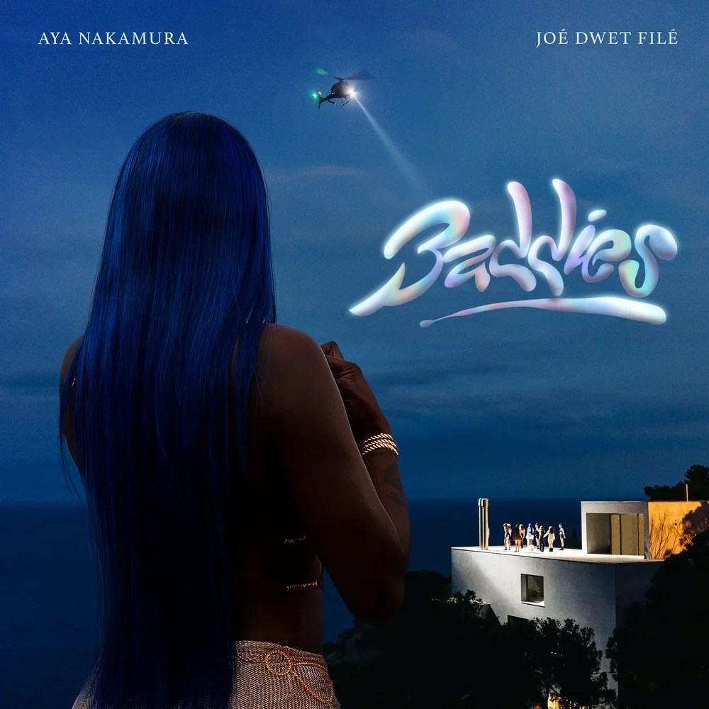 Aya Nakamura - Baddies Ft Joe Dwet File