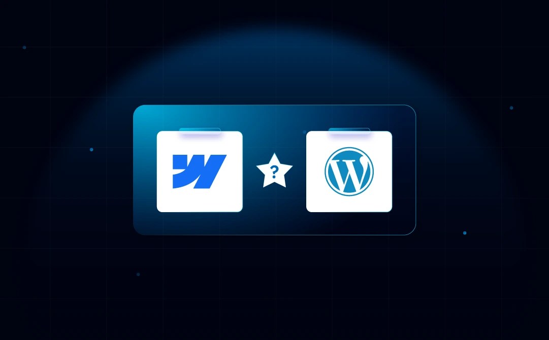 blog-Is Webflow Better than WordPress? Deep Dive into Webflow vs WordPress