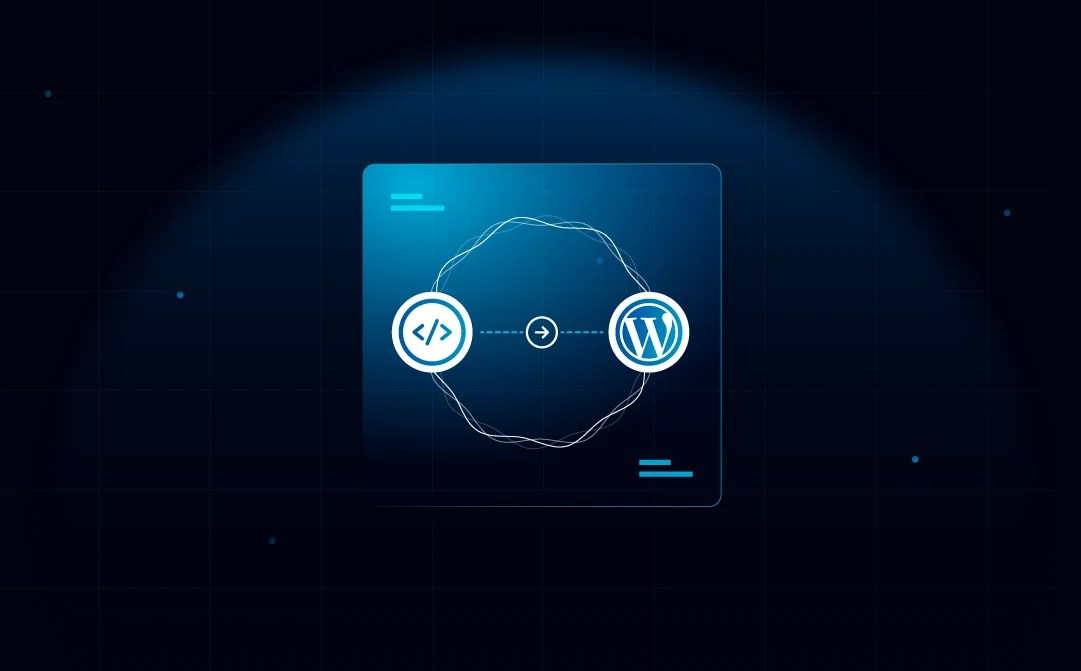 blog-The Ultimate Guide for HTML to WordPress: How to Build Stellar Sites