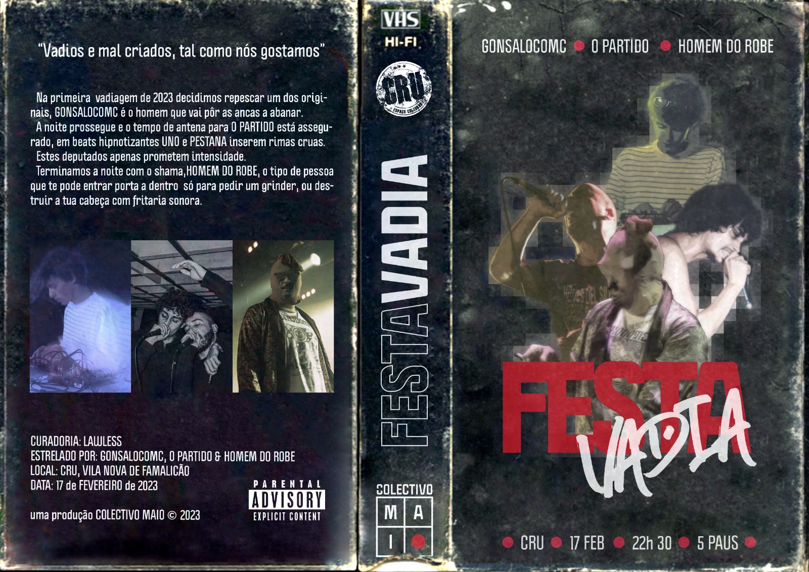 Festa Vadia O Partido, Gonsalocomc e Homem do Robe