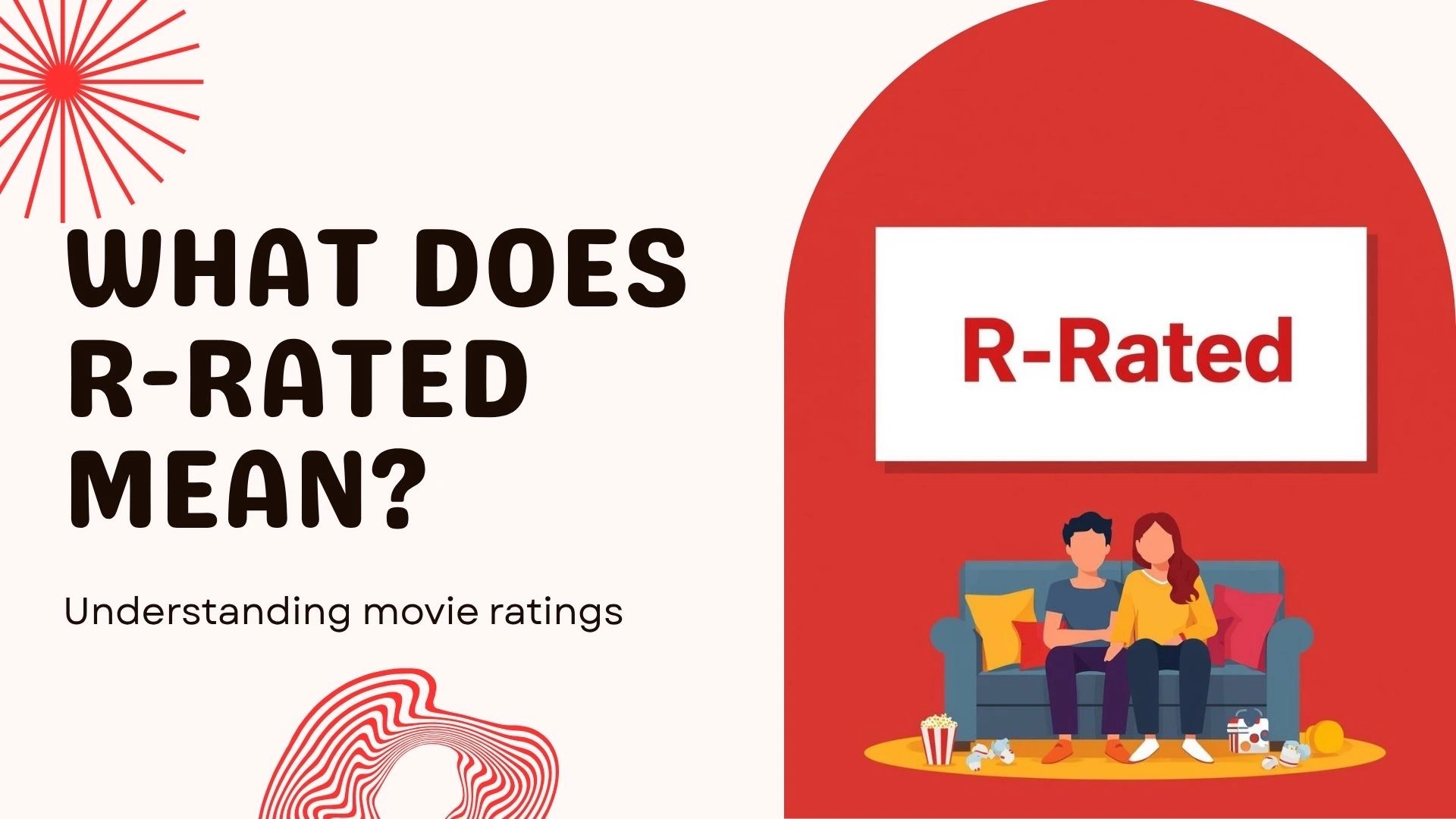 What Does R-Rated Mean Rating Explained