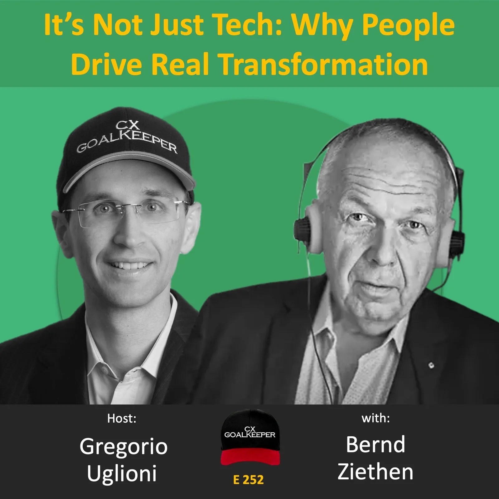 #252: It’s Not Just Tech: Why People Drive Real Transformation…
