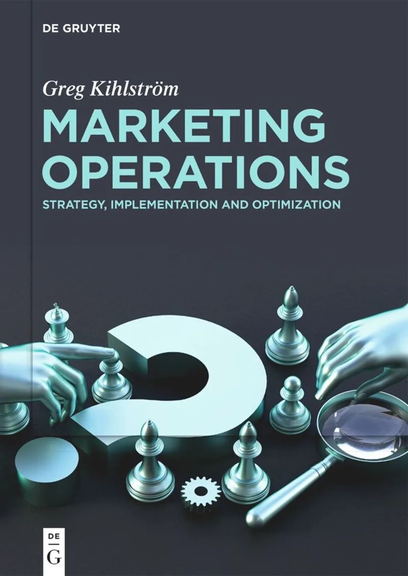 Marketing Operations by Greg Kihlström