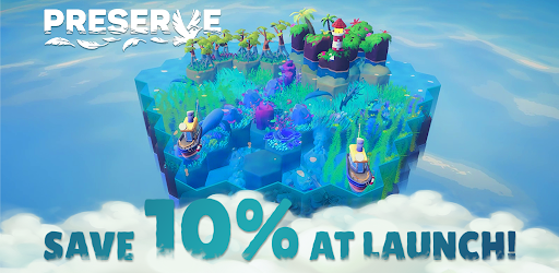 Preserve: Complete Edition v1.0.18 (MOD) apk