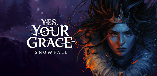 Yes, Your Grace 2: Snowfall