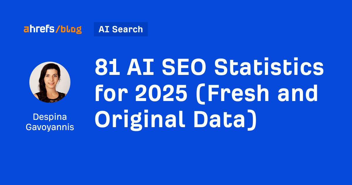 81 AI SEO Statistics for 2025 (Fresh and Original Data) 81 AI SEO Statistics for 2025 (Fresh and Original Data)