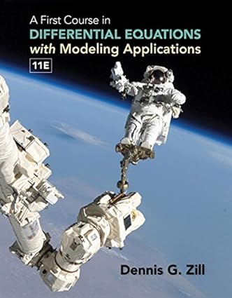 A First Course in Differential Equations with Modeling Applications (11th Edition) Format: PDF eTextbooks ISBN-13: 978-1305965720 ISBN-10: 9781305965720 Delivery: Instant Download Authors: Dennis G. Zill Publisher: Cengage