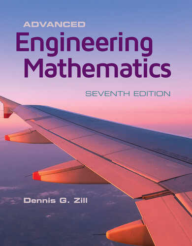 Advanced Engineering Mathematics (7th Edition) Format: PDF eTextbooks ISBN-13: 978-1284206241 ISBN-10: 1284206246 Delivery: Instant Download Authors: Dennis G. Zill Publisher: Jones & Bartlett 