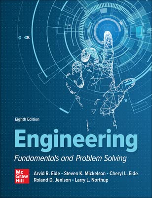 Engineering Fundamentals and Problem Solving (8th Edition) Format: PDF eTextbooks ISBN-13: 978-1265140557 ISBN-10: 1265140553 Delivery: Instant Download Authors: Arvid R. Eide  Publisher: McGraw Hill