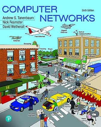 Computer Networks (6th Edition) by Andrew S. Tanenbaum