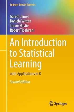 An Introduction to Statistical Learning - with Applications in R (2nd Edition) Format: PDF eTextbooks ISBN-13: 978-1071614174 ISBN-10: 1071614177 Delivery: Instant Download Authors: Gareth James Publisher: Springer