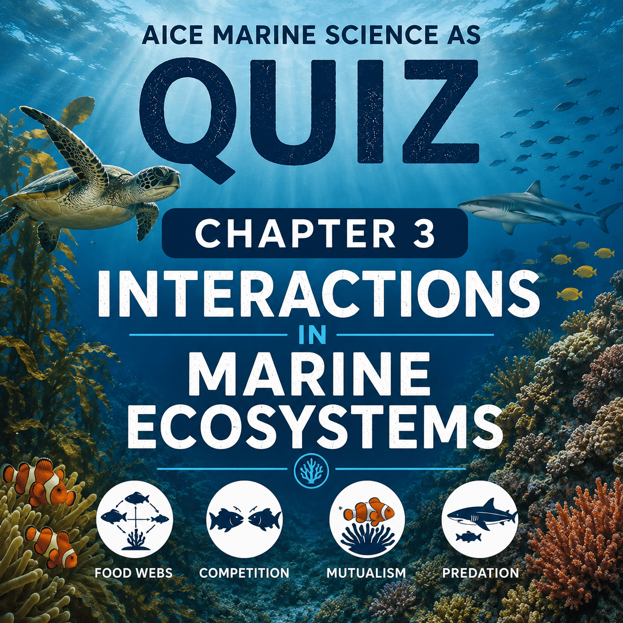 Chapter 3 Interactions in marine ecosystems Quiz