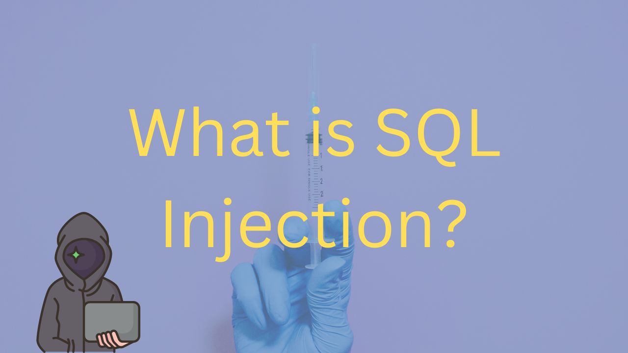 What is SQL Injection: Critical Web Vulnerability