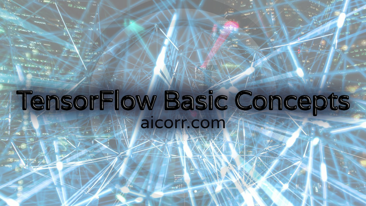 tensorflow basic concepts