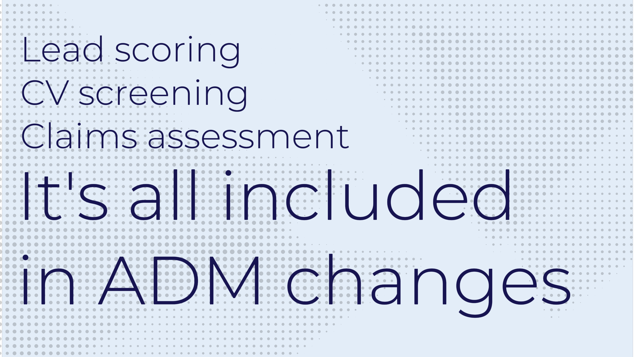 We automatically score leads / screen CVs / assess claims. Is that covered by the new rules?