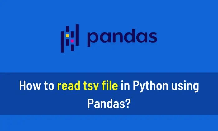 How To Read Tsv File In Python Using Pandas Aihints - Colorful Wallpapers - Artistic 4K Collection