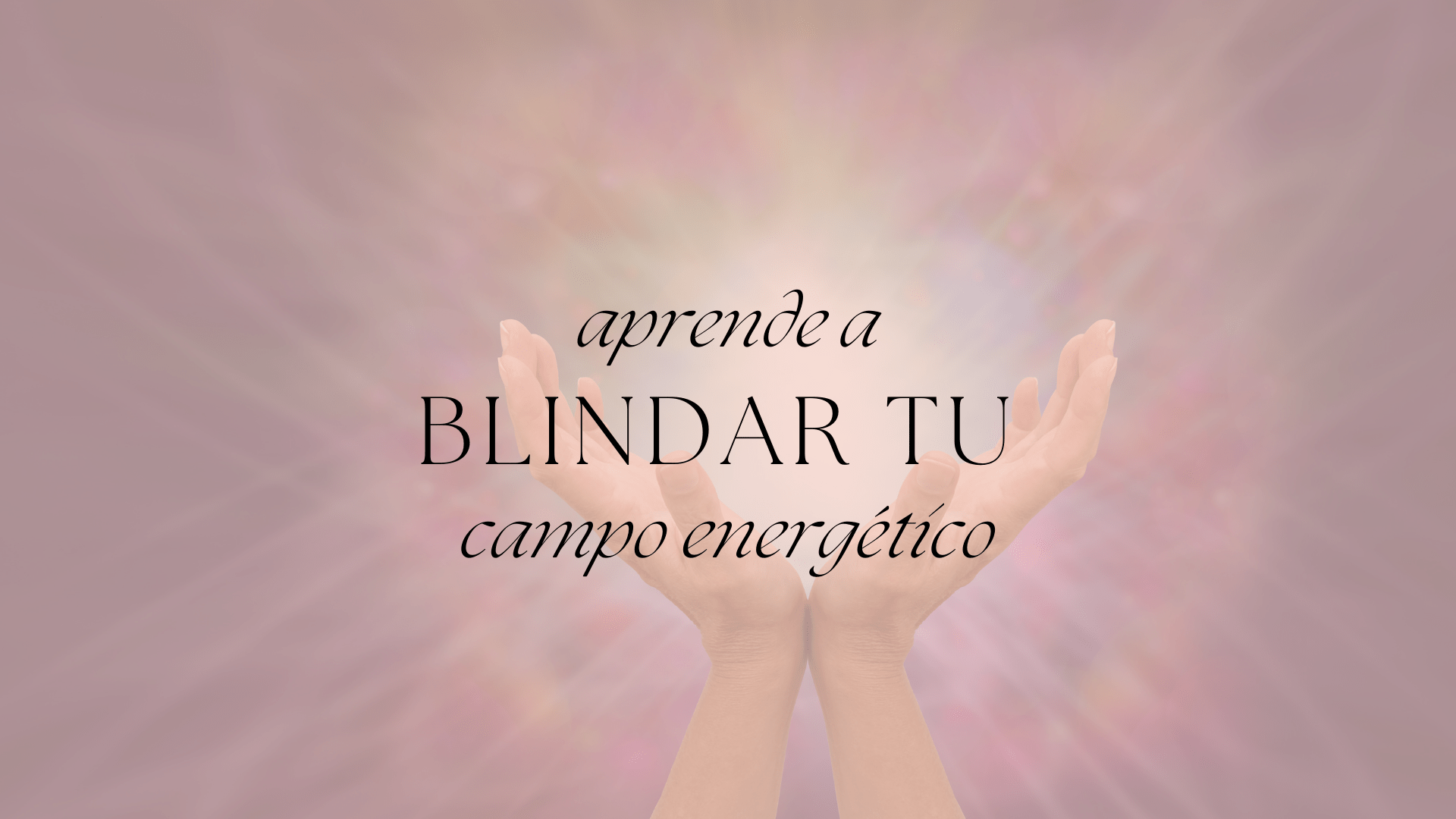 Activa tu campo enérgetico