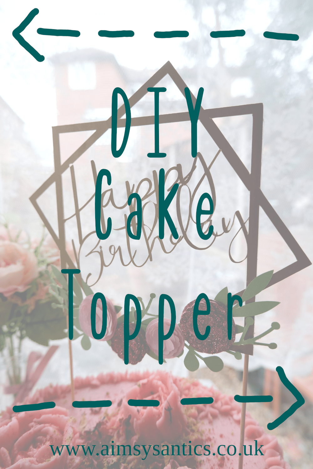 Diy Cake Topper Make With The Silhouette Cameo 4 Aimsy S Antics