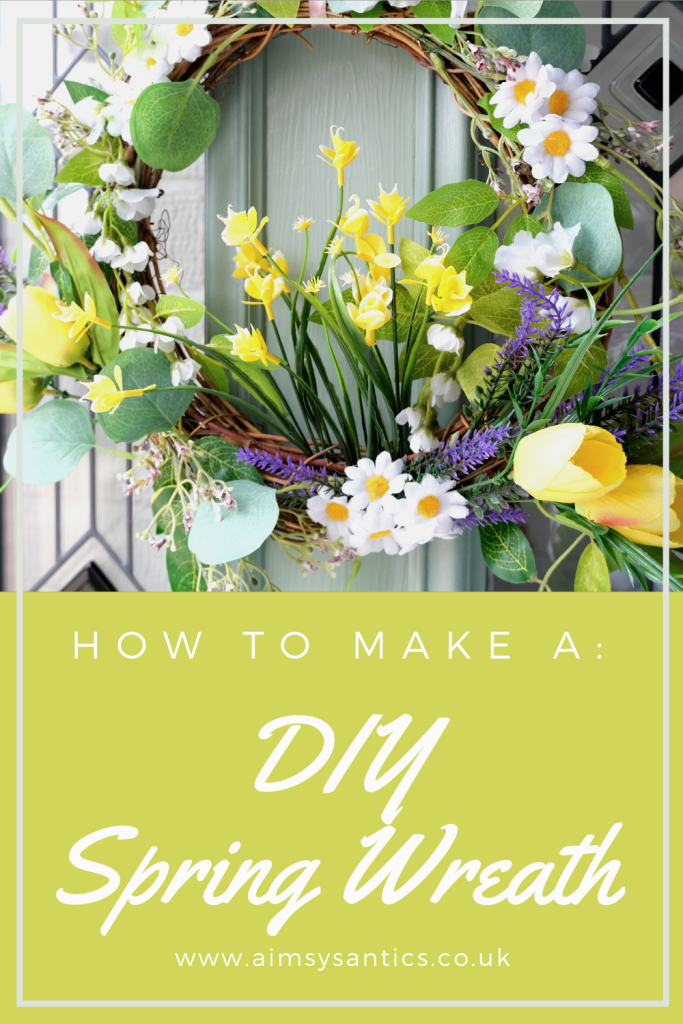 How to Make a DIY Spring Wreath ---- www.aimsysantics.co.uk