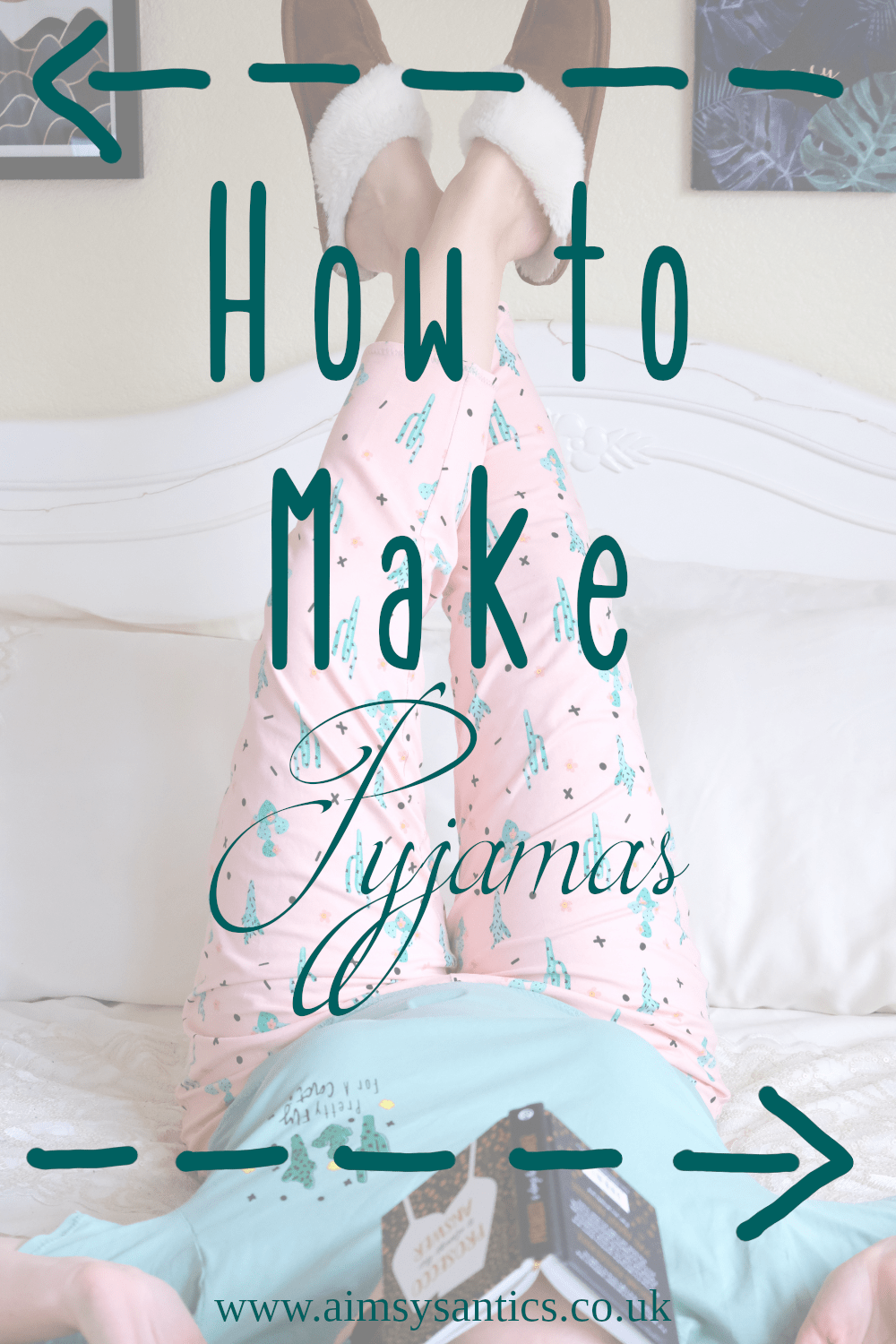 How to Make Pyjamas – Sewing ‘Juno’ Pjs - Aimsy's Antics