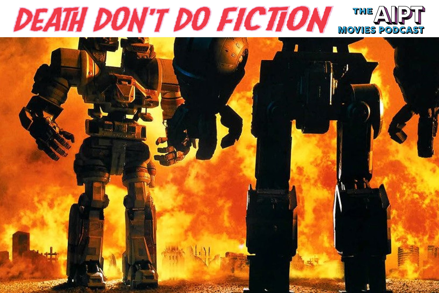 Death Don't Do Fiction episode 88: Mechtember: 'Robot Jox' • AIPT