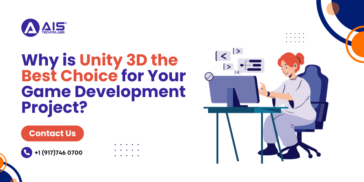 Why Is Unity 3D The Best Choice For Your Game Development Project Unity 3d Game Development Project 