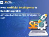 How Ai Is Redefining Seo Advanced Seo Strategies For 2025