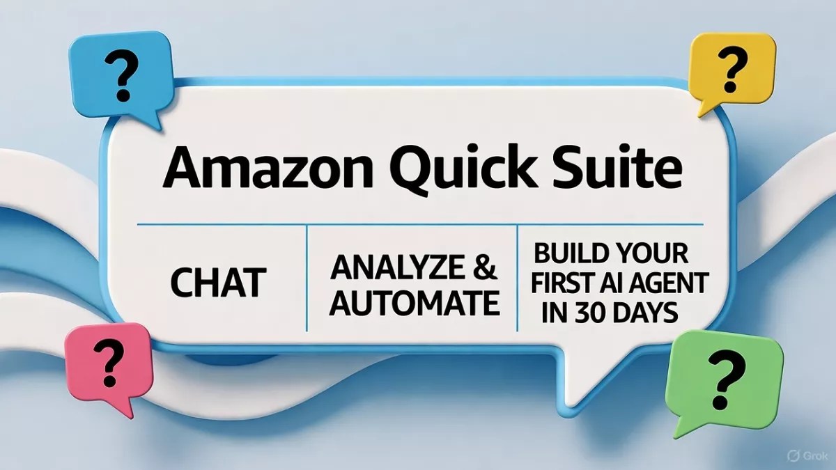 Build Your First AI Agent on Amazon Quick Suite in 30 Days 1 Build Your First AI Agent on Amazon Quick Suite in 30 Days