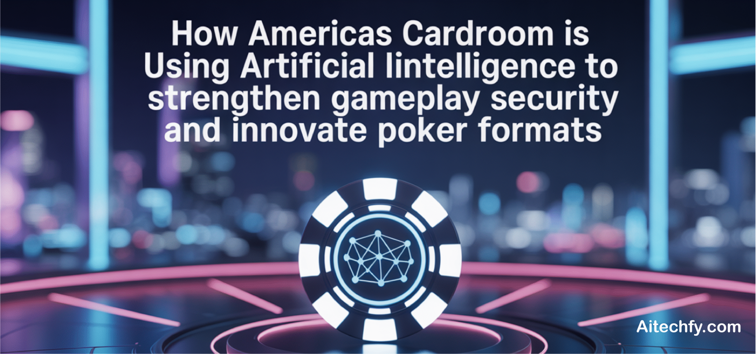 strengthen gameplay security and innovate poker formats with ai