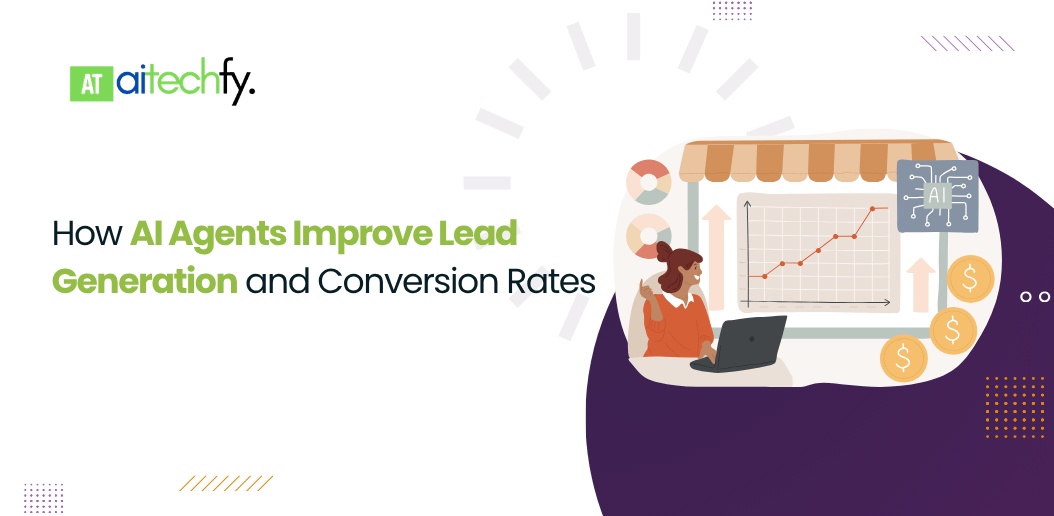 AI Agents Improve Lead Generation and Conversion Rates