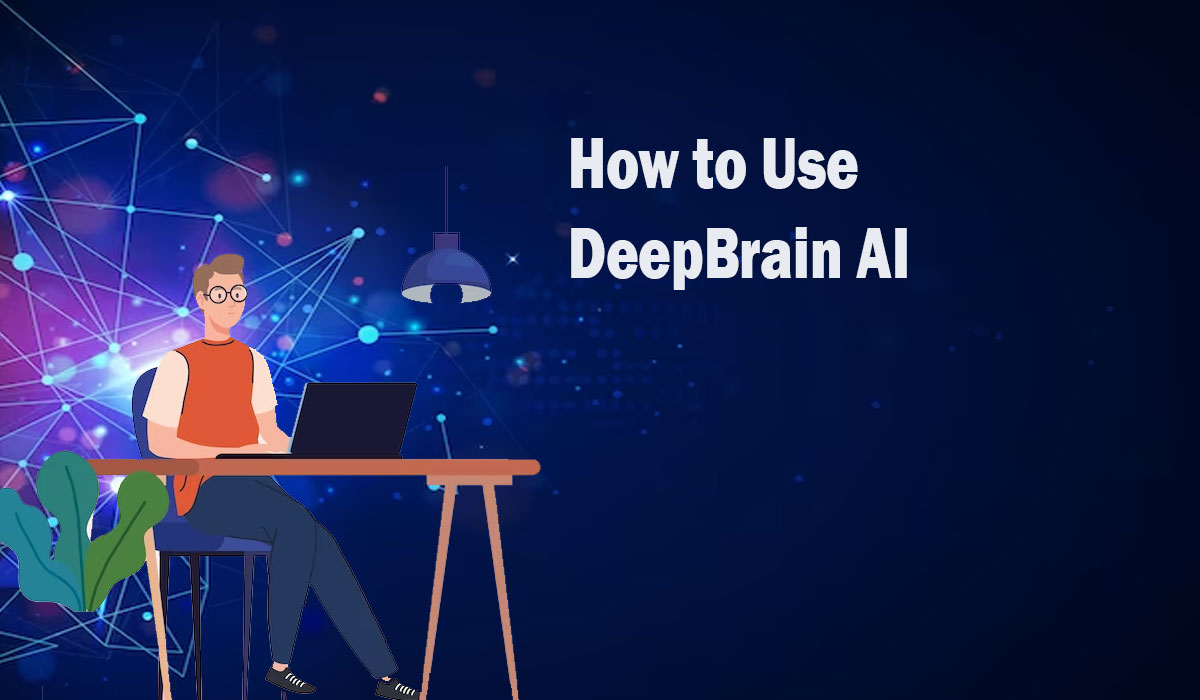 How To Use DeepBrain AI